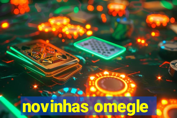 novinhas omegle